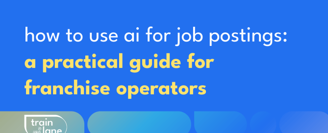 how to use ai for job postings: a practical guide for franchise operators