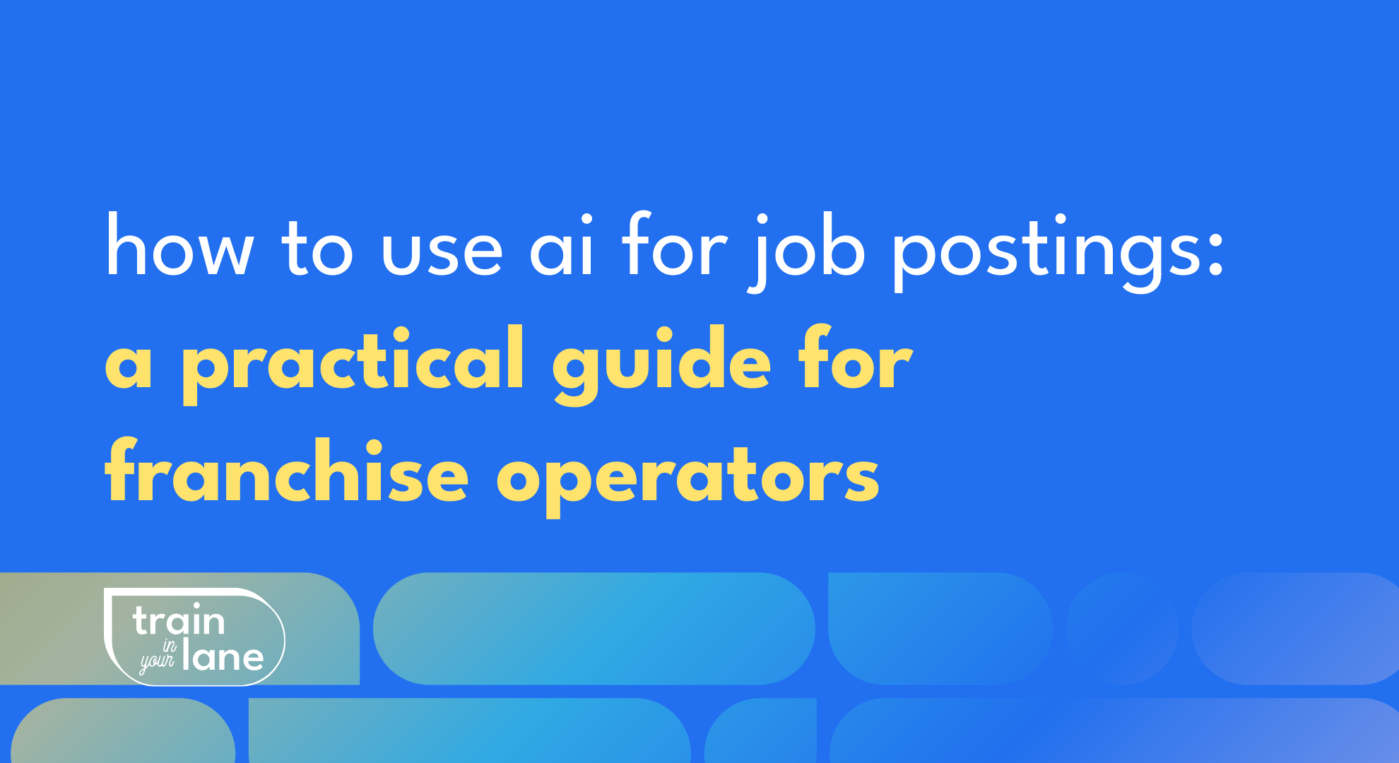 how to use ai for job postings: a practical guide for franchise operators